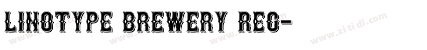 Linotype Brewery Reg字体转换
